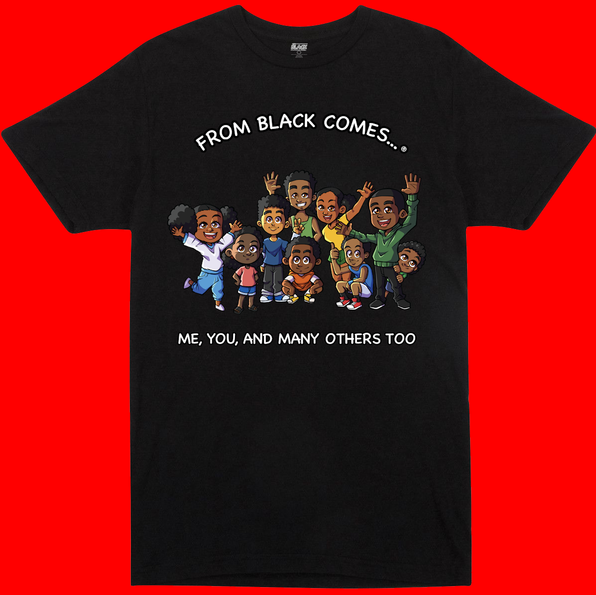 From Black Comes® Me, You, and Many Others Too Youth T-Shirt